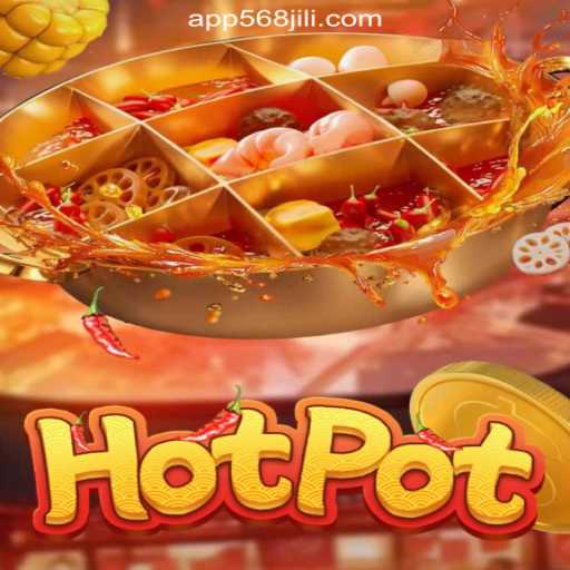 Hotpot: A Steaming Sensation at 568JILI.COM Online Casino Philippines